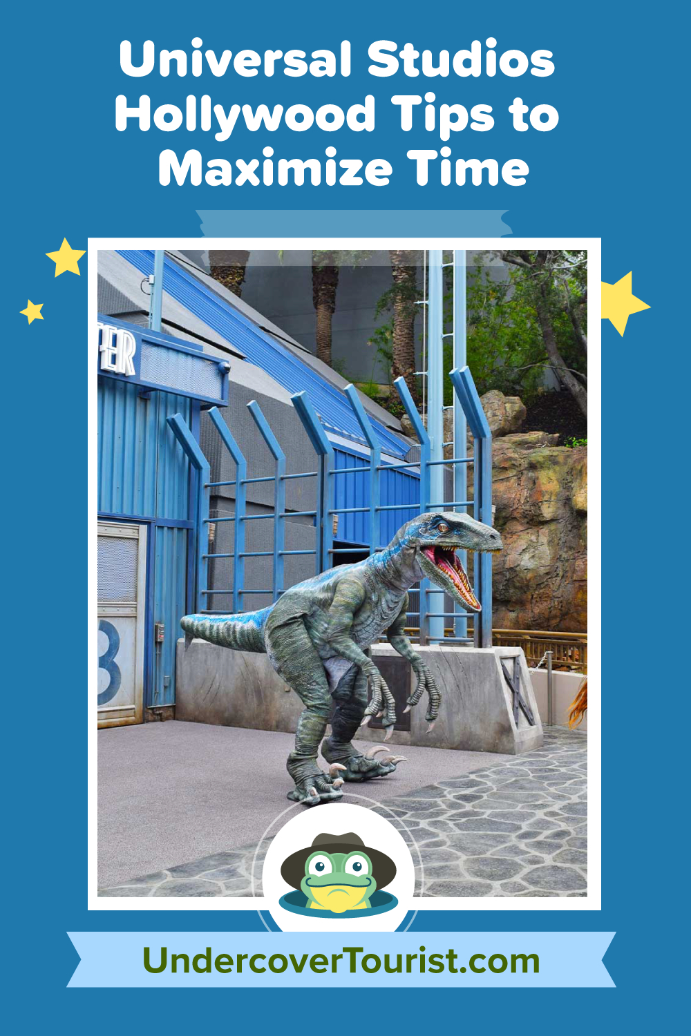 Universal Studios Hollywood Tips To Maximize Your Time