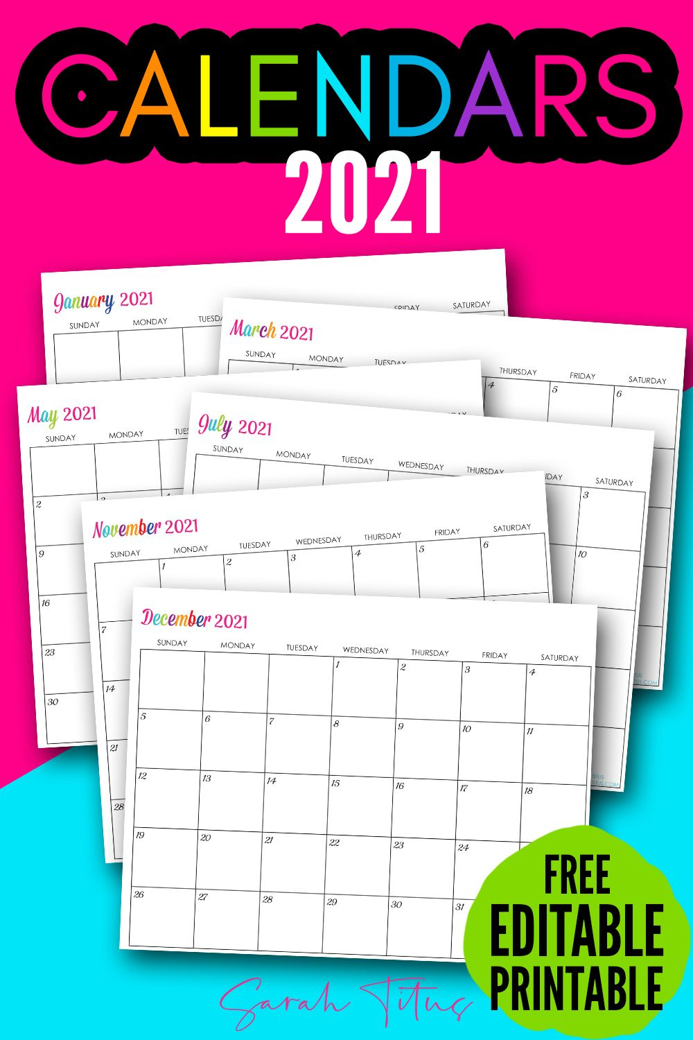 Custom Editable 2021 Free Printable Calendars | Free