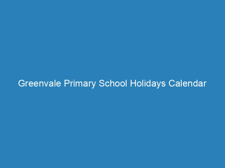 Greenvale Primary School Holidays Calendar 2021-2022