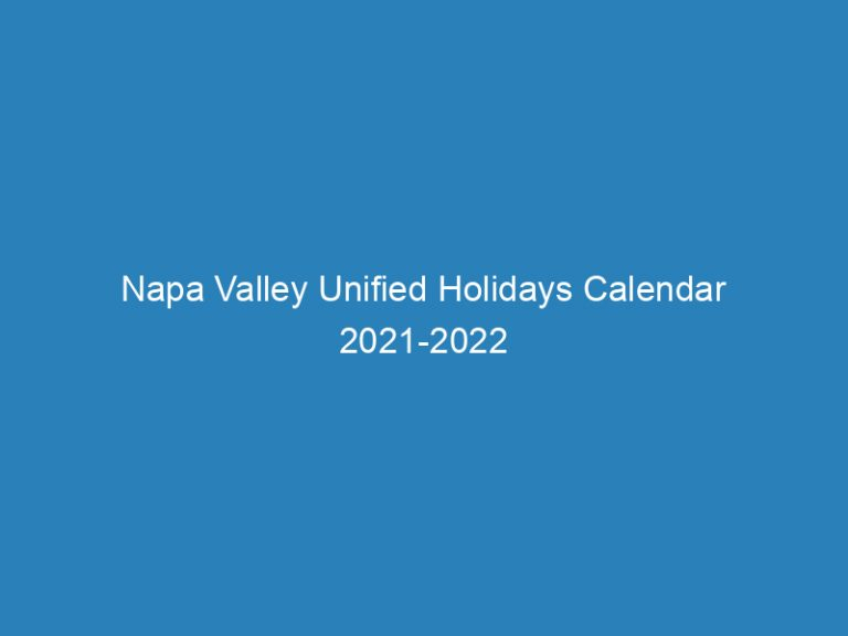 Napa Valley Unified Holidays Calendar 2021-2022