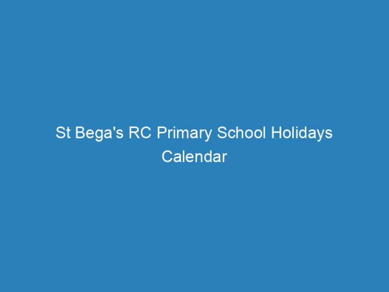 St Bega&#039;S Rc Primary School Holidays Calendar 2021-2022