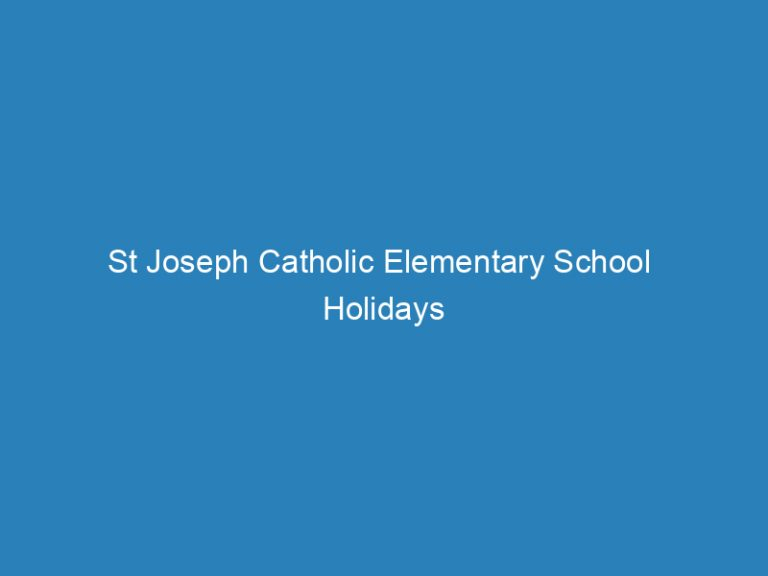 St Joseph Catholic Elementary School Holidays Calendar